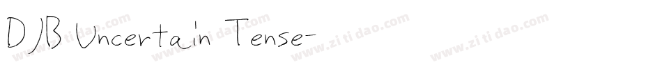 DJB Uncertain Tense字体转换